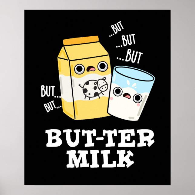 Butter Mjölk Funny Food Dairy Pun Mörk BG Poster (Framsidan)