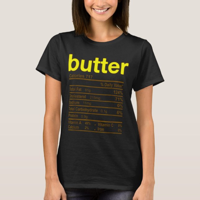 Butter Nutrition Facts Funny Thanksgiving Christma T Shirt (Framsida)