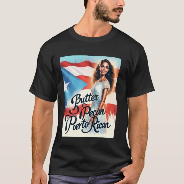 Butter Pecan Puerto Rican Puerto Rican Pride Desig T Shirt (Framsida)