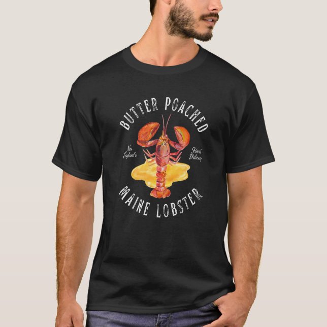 Butter Poached Maine Lobster Foodie T Shirt (Framsida)