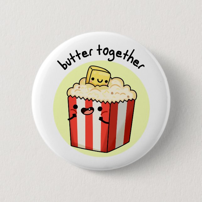 Butter Together Funny Butter Popcorn Pun Knapp (Framsida)