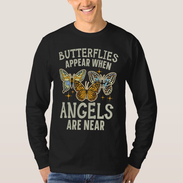 Butterflies Appear When Angels Are Near Entomology T Shirt (Framsida)