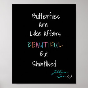 Butterflies är vackra som förhållanden > Citat Poster
