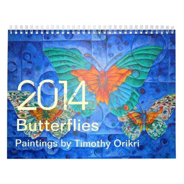 Butterflies~ målningar 2014 av Timothy Orikri Kalender (Omslag)