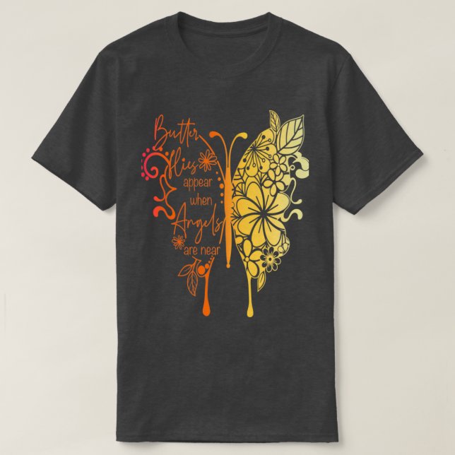 Butterflies visas när Änglar är nära 2 T Shirt (Design framsida)