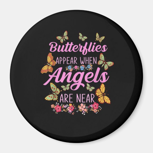 Butterflies visas när Änglar är nära fjäril Magnet (Framsidan)