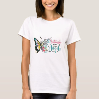 Butterflies visas när änglar är nära t shirt
