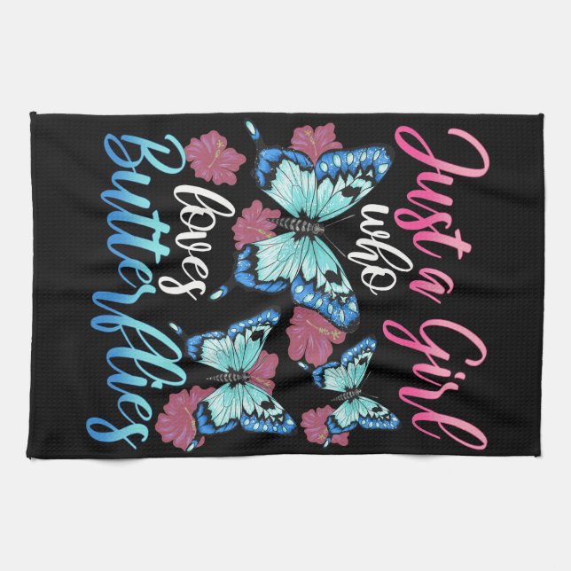 Butterfly Älskare är bara en flicka som Kärlek But Kökshandduk (Horisontell)