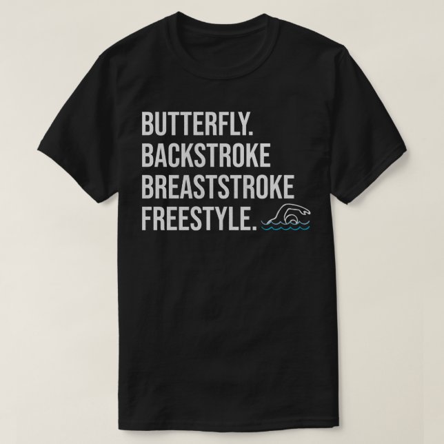 Butterfly Backstroke Breaststroke Freestyle T Shirt (Design framsida)