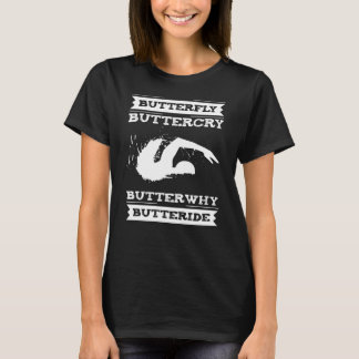 Butterfly Butterjet ButterVarför - Swimmer Design T Shirt