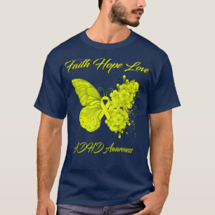 Butterfly Faith Hope Kärlek ADHD-medvetenhet T Shirt