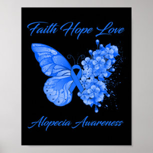 Butterfly Faith Hope Kärlek Alopecia Awareness Poster