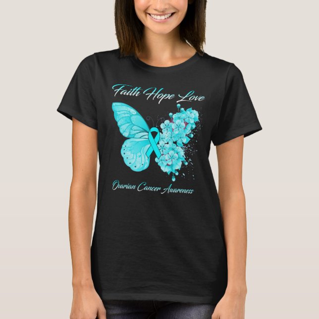 Butterfly Faith Hope Kärlek Ovarian Cancer Awarene T Shirt (Framsida)
