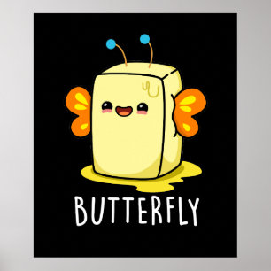 Butterfly Funny Butter with Vingar Pun Mörk BG Poster