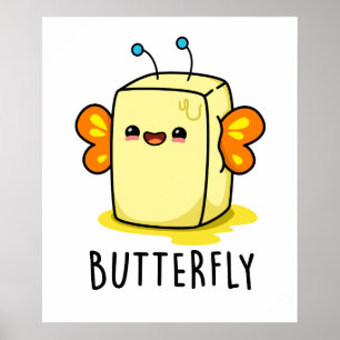 Butterfly Funny Butter with Vingar Pun Poster