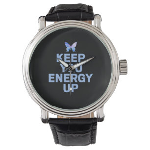 Butterfly Gift Behålla upp din energi Armbandsur