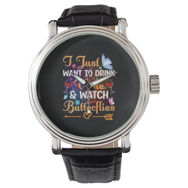 Butterfly Gift | Drink Wine Watch Butterflies Armbandsur (Framsida)
