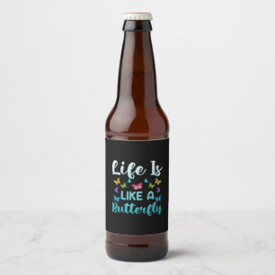 Butterfly Gift   Livet är som en fjäril Ölflaska Etikett