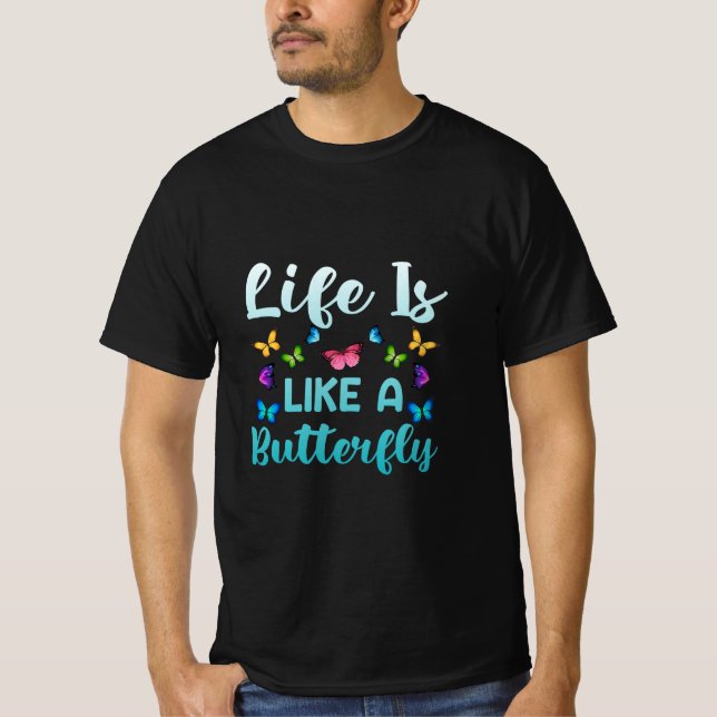 Butterfly Gift | Livet är som en fjäril T Shirt (Framsida)
