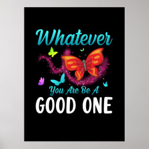 Butterfly Gift Spelar ingen roll att du är Bra Poster