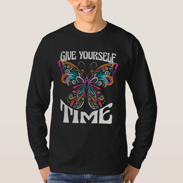 Butterfly Give yourself time Change Yoga T Shirt (Framsida)