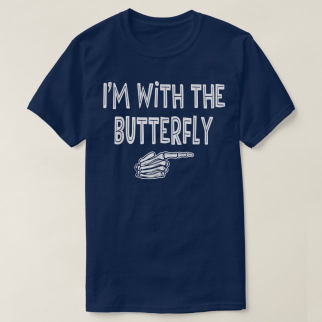 BUTTERFLY Halloween Costume Shirt, jag är med BU T Shirt (Design framsida)