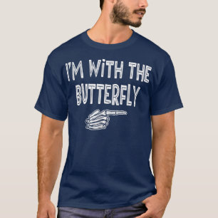 BUTTERFLY Halloween Costume Shirt, jag är med BU T Shirt