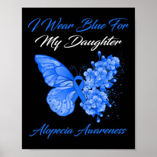 Butterfly I Bära Blue för min dotter Alopecia Awa Poster