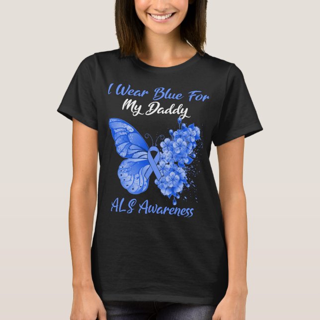 Butterfly I Bära Blue for My pappa ALS Awareness T Shirt (Framsida)