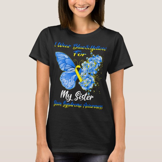 Butterfly I Bära Blue & Gult för min syster Down T Shirt (Framsida)