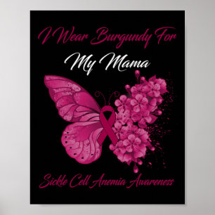 Butterfly I Bära Burgundy for My Mamma Sickle Cell Poster