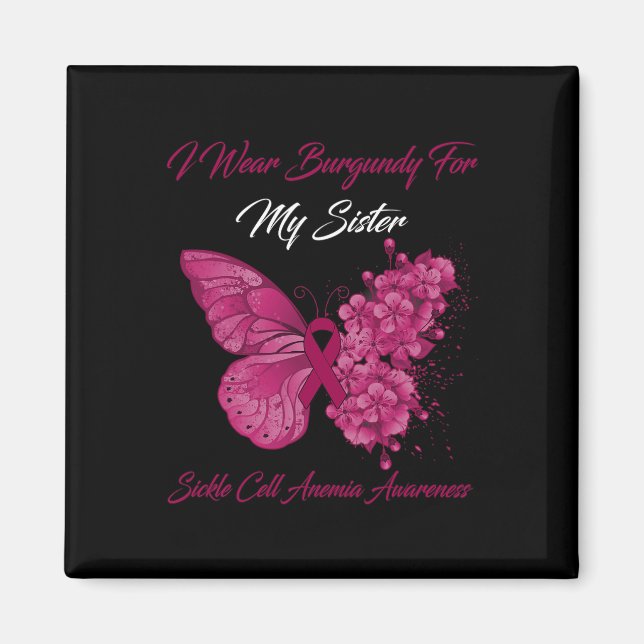 Butterfly I Bära Burgundy for My Sister Sickle Cel Magnet (Framsidan)
