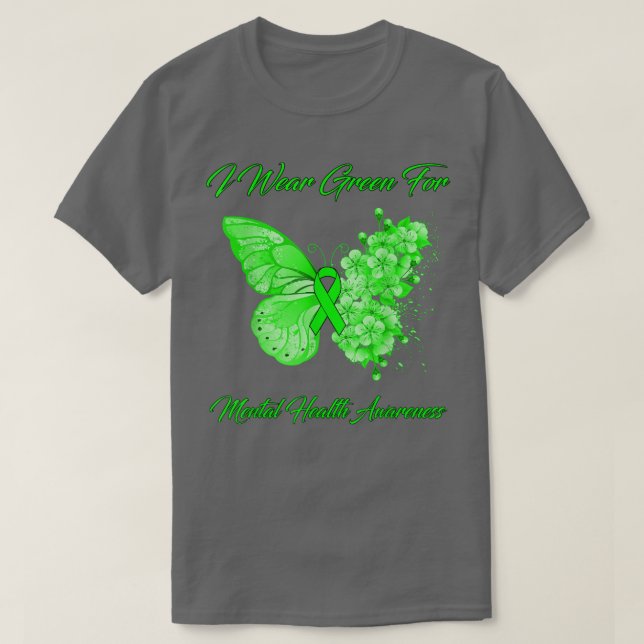 Butterfly I Bära Grönt for Mental Health Awareness T Shirt (Design framsida)