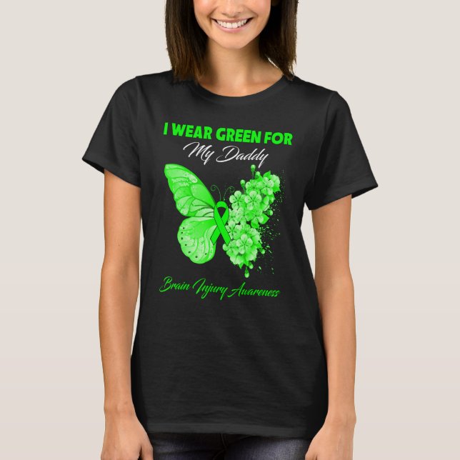 Butterfly I Bära Grönt för min pappa Brain Injury  T Shirt (Framsida)