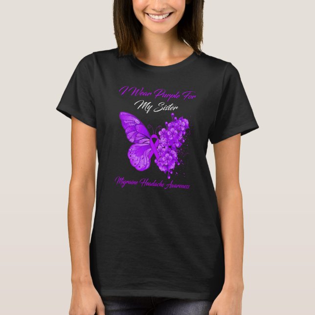 Butterfly I Bära Lila för min syster Migraine Hea T Shirt (Framsida)