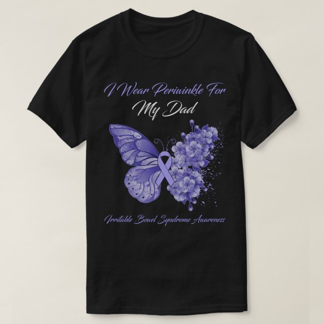 Butterfly I Bära Periwinkle for My Pappa Irritable T Shirt (Design framsida)