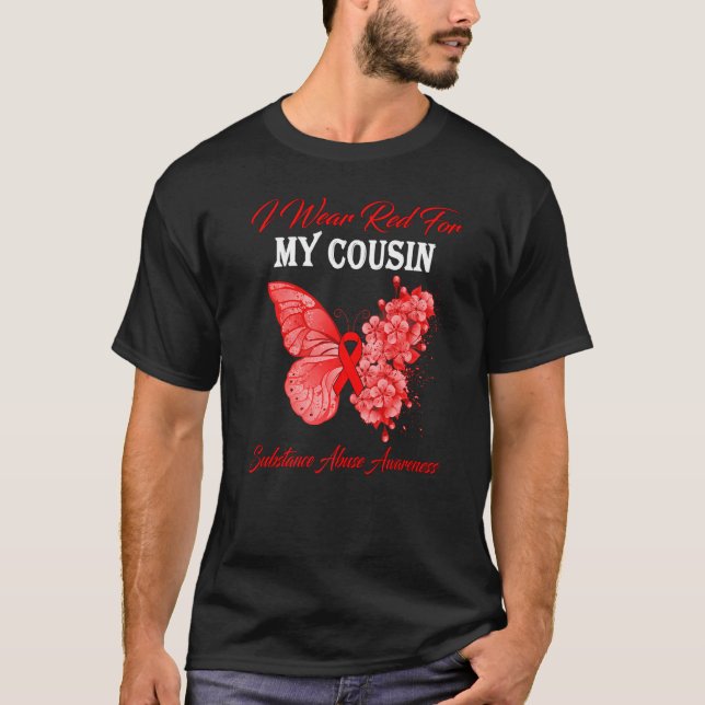 Butterfly I Bära Red for My Cousin Substances Abus T Shirt (Framsida)