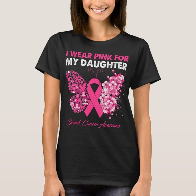 Butterfly I Bära Rosa för min dotter Breast Cance T Shirt (Framsida)