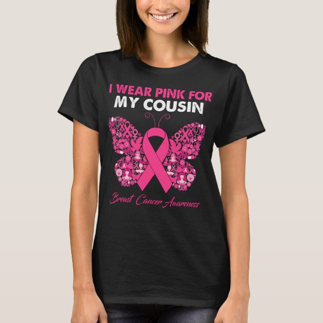 Butterfly I Bära Rosa för min kusin bröstcancer T Shirt (Framsida)