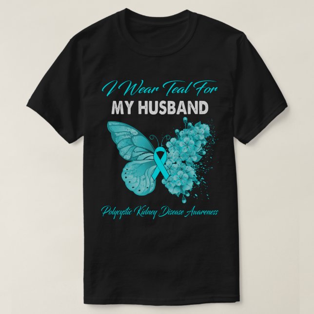 Butterfly I Bära Teal for My Make Polycystic Ki T Shirt (Design framsida)