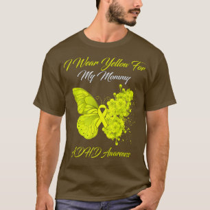 Butterfly I-Bärans Gult för min ADHD-Mamma T Shirt