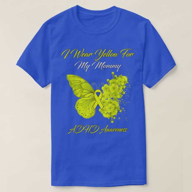 Butterfly I-Bärans Gult för min ADHD-Mamma T Shirt (Design framsida)