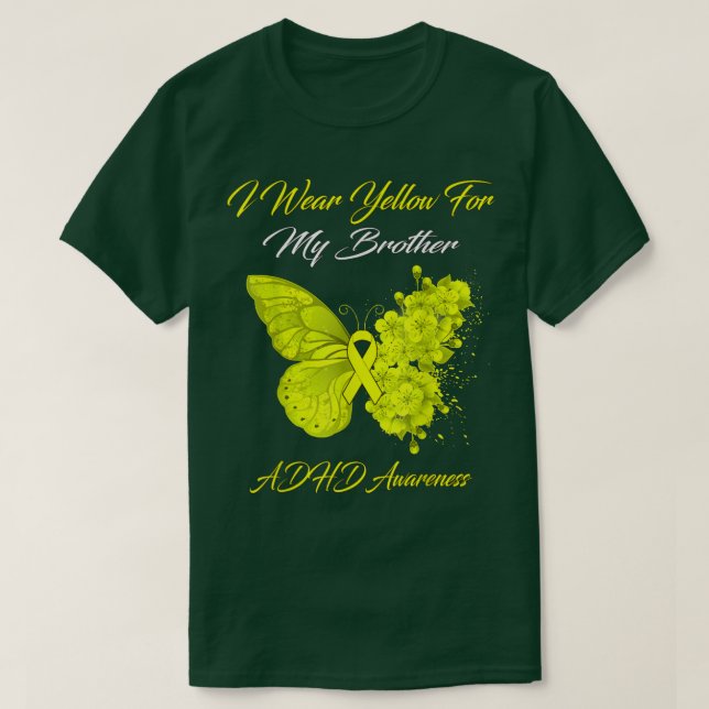 Butterfly I-Bärans Gult för min Brother ADHD Aware T Shirt (Design framsida)