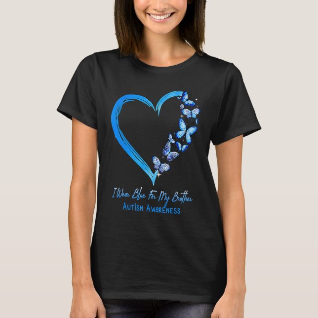 Butterfly I Wear Blue For My Brother Autism Awaren T Shirt (Framsida)