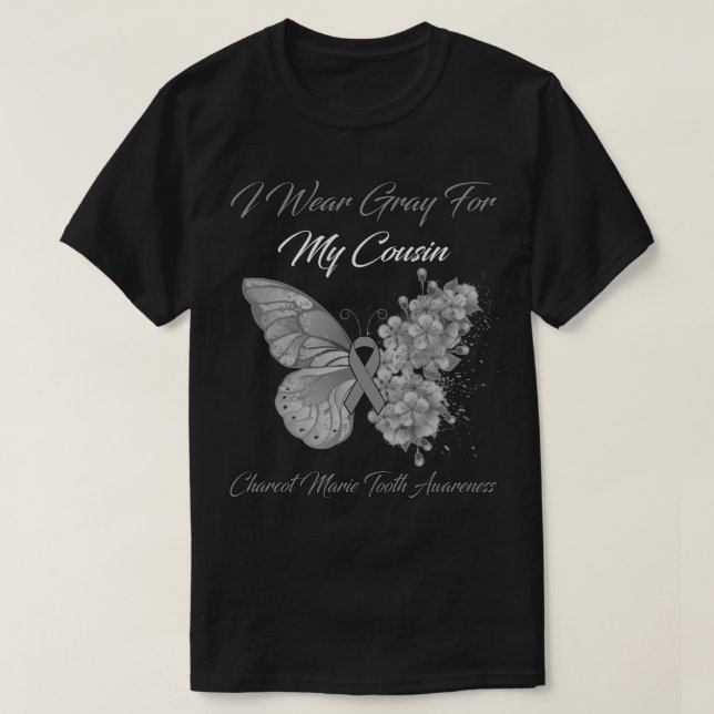 Butterfly I Wear Gray For My Cousin Charcot Marie  T Shirt (Design framsida)
