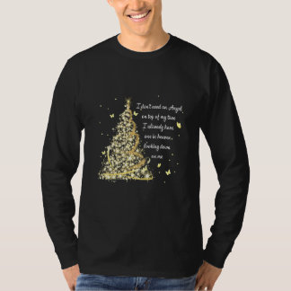Butterfly-jul.. Jag behöver ingen ängel på topp O T Shirt