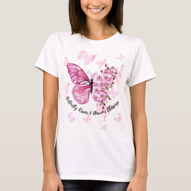 Butterfly Kisses & Heaven's Blessings Faith T Shirt (Framsida)