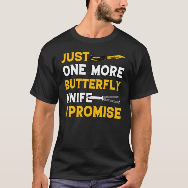 Butterfly Knife Balisong Quote 24 T Shirt (Framsida)