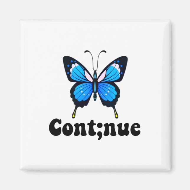 Butterfly Mental Health Continue Semicolon Magnet (Framsidan)