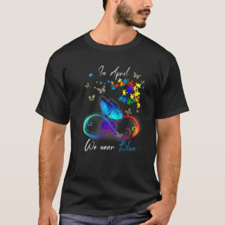 Butterfly Ribbon i april.. Vi Bäror Blue Autism Aw T Shirt